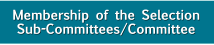 Membership of the Selection Sub-Committees / Committee